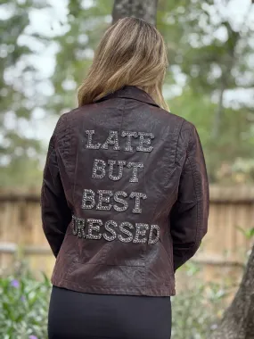 Late But Best Dressed Jacket