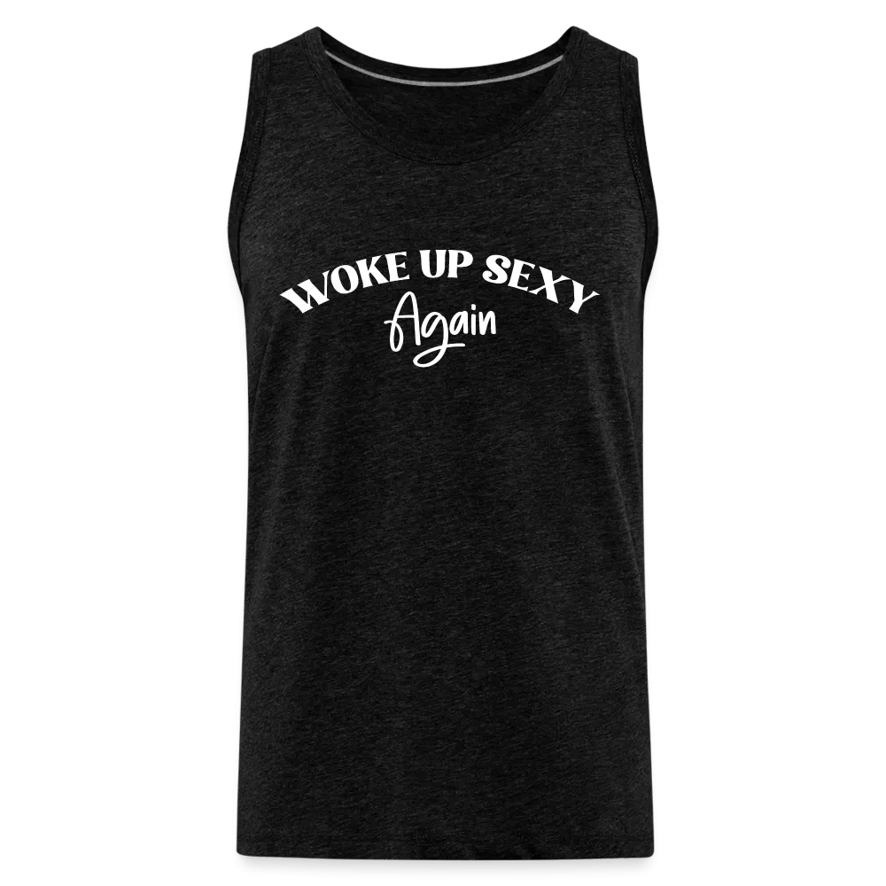 Woke Up Sexy Again Men’s Premium Tank Top