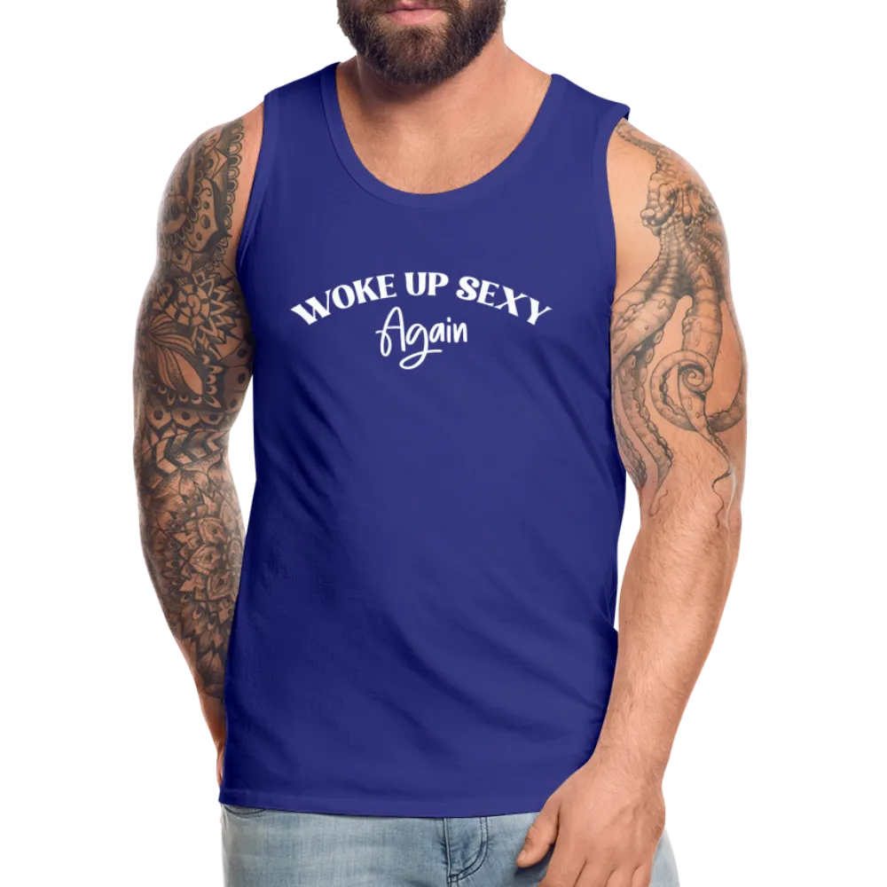 Woke Up Sexy Again Men’s Premium Tank Top