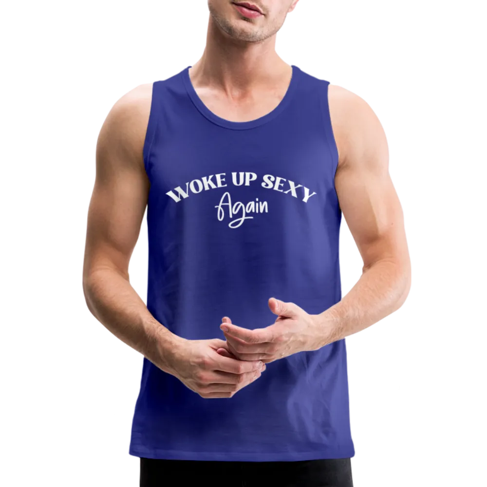 Woke Up Sexy Again Men’s Premium Tank Top